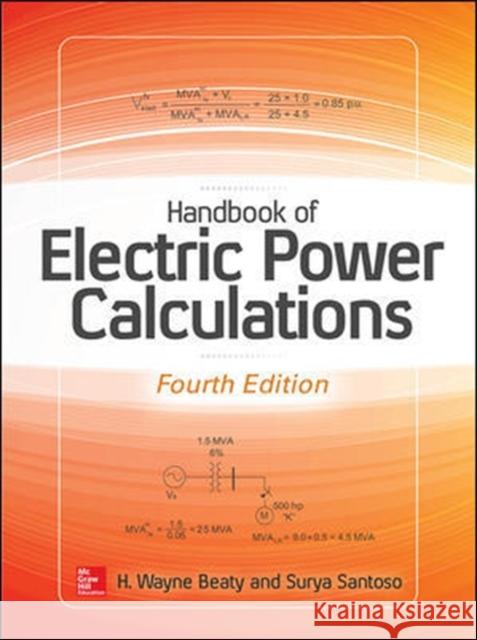 Handbook of Electric Power Calculations, Fourth Edition H. Beaty 9780071823906