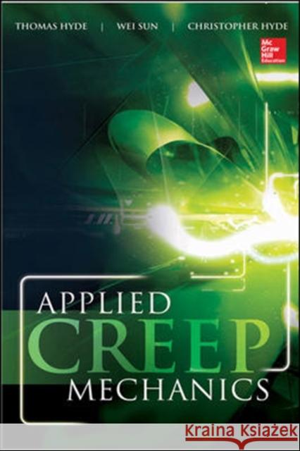 Applied Creep Mechanics Thomas Hyde 9780071828697