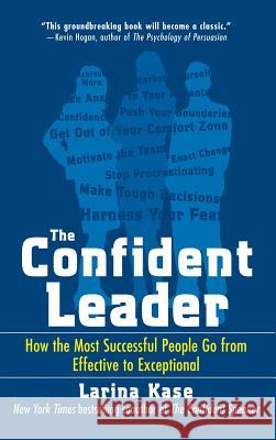 Confident Leader Chris Rojek Kase 9780071831727 Sage Publications (CA)