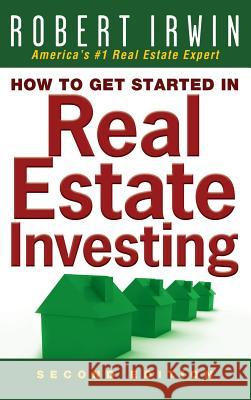 How to Get Started in Real Estate Investing Chris Rojek Irwin 9780071832854