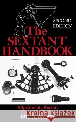 The Sextant Handbook (H/C) Bauer, Bruce 9780071836784 McGraw-Hill