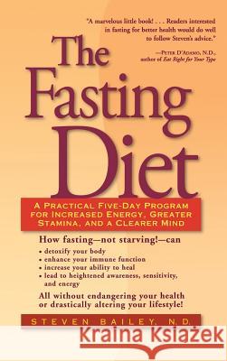The Fasting Diet Bailey 9780071836807 McGraw-Hill