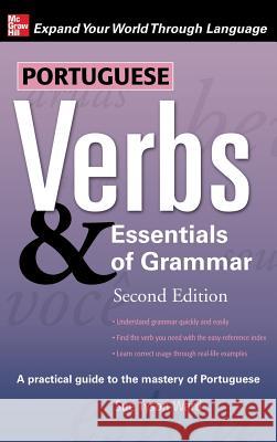 Portuguese Verbs & Essentials of Grammar Chris Rojek Tyson-Ward 9780071837422