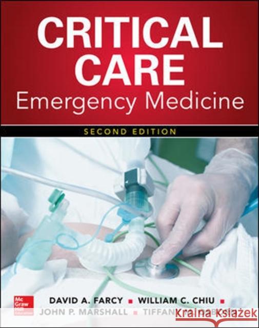 Critical Care Emergency Medicine, Second Edition Tiffany Osborn 9780071838764 McGraw-Hill Education / Medical