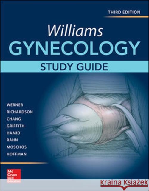 Williams Gynecology Claudia L. Werner Barbara Hoffman David Rahn 9780071849944 McGraw-Hill Education / Medical