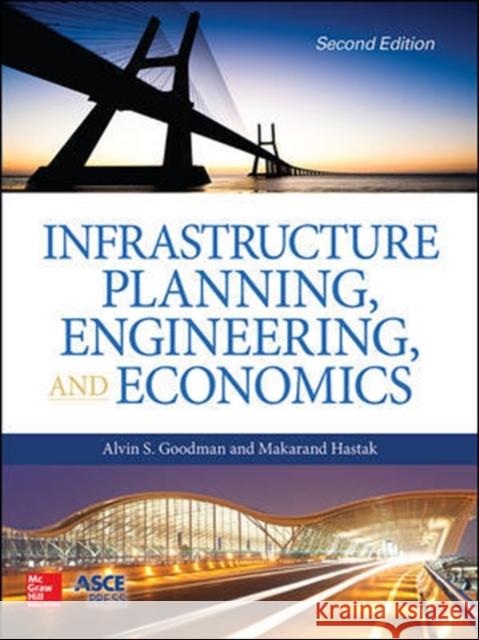 Infrastructure Planning, Engineering and Economics, Second Edition  9780071850131 