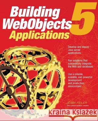 WebObjects 5 for Java: A Developer's Guide Jesse Feiler 9780072130881 