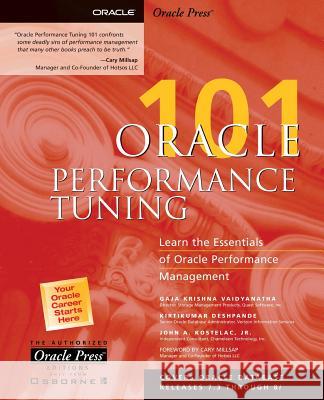 Oracle Performance Tuning 101 Gaja Vaidyanatha John A. Kostelac Kirtikumar Deshpande 9780072131451 