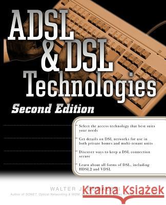ADSL and DSL Technologies Walter J. Goralski 9780072132045 McGraw-Hill Companies