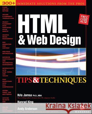 HTML & Web Design Tips & Techniques Kris Jamsa Konrad King Andy Anderson 9780072193947 McGraw-Hill/Osborne Media