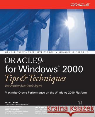 Oracle 9i for Windows: Tips and Techniques Jesse, Scott 9780072194623 McGraw-Hill Companies
