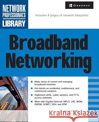 Broadband Networking : A Beginner's Guide Glen Carty Michael Mueller Lyssa Wald 9780072195101 