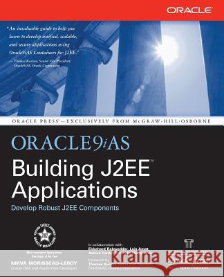 oracle9ias building j2ee(tm) applications  Morisseau-Leroy, NIRVa 9780072226140 McGraw-Hill/Osborne Media