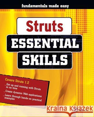 Struts : Essential Skills Steven Holzner 9780072256598 