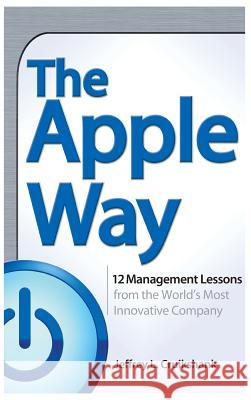 The Apple Way Jeffrey L. Cruikshank 9780072262339 McGraw-Hill Companies