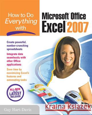 How to Do Everything with Microsoft Office Excel 2007  Hart-Davis 9780072263695 0