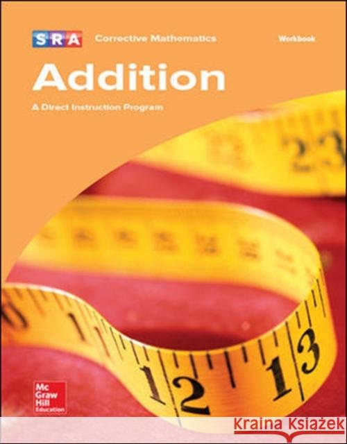Corrective Mathematics Addition, Workbook McGraw Hill 9780076024582