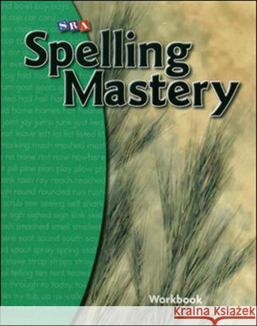 Spelling Mastery Level B, Student Workbook McGraw Hill 9780076044825