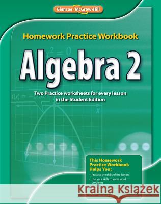 Algebra 2, Homework Practice Workbook McGraw Hill 9780076602995 McGraw-Hill Education - Europe