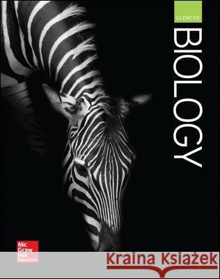 Glencoe Biology, Student Edition McGraw-Hill Education 9780076774289 McGraw-Hill Education
