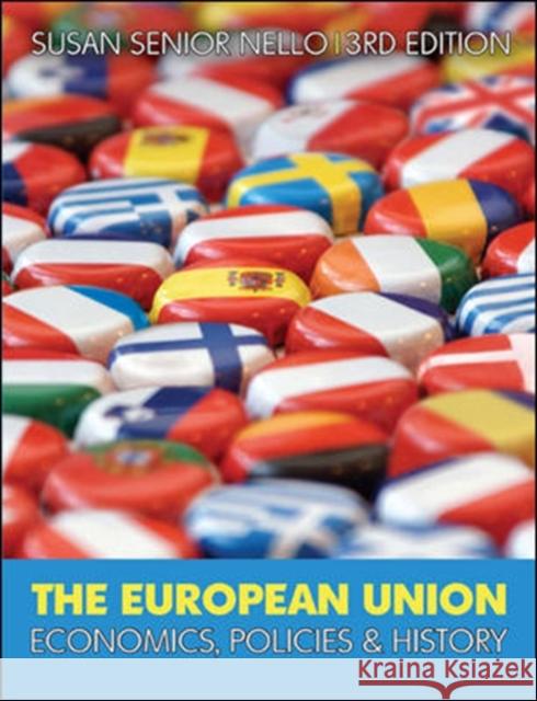 The European Union: Economics, Policies and History Senior Nello, Susan 9780077129668 MCGRAW-HILL HIGHER EDUCATION