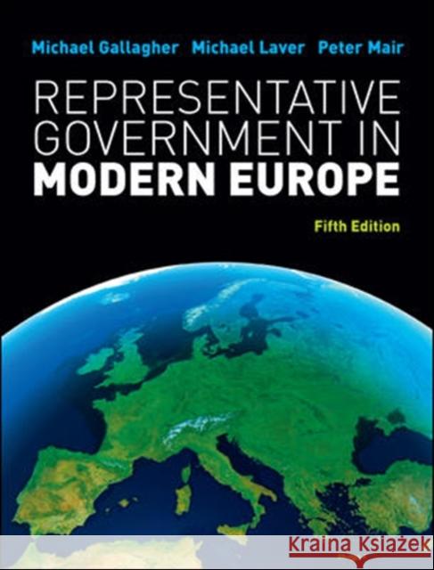 Representative Government in Modern Europe Michael Gallagher 9780077129675