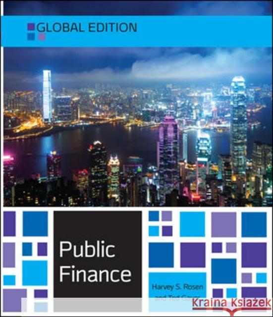 Public Finance, Global Edition Harvey S. Rosen Ted Gayer  9780077154691