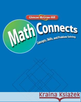 Math Connects, Course 2: Study Guide and Intervention and Practice Workbook McGraw-Hill 9780078810541