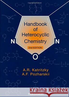 Handbook of Heterocyclic Chemistry Alan R. Katritzky Pozharskii                               A. R. Katritzky 9780080429885 Academic Press