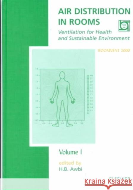 Air Distribution in Rooms : Ventilation for Health and Sustainable Environment Awbi, H.B. 9780080430171 Elsevier Science