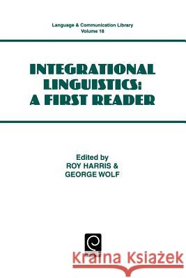 Integrational Linguistics R. Harris Trudy Nicholas Trudy Nicholas Tr Harris G. Wolf 9780080433660