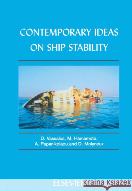 Contemporary Ideas on Ship Stability  9780080436524 ELSEVIER SCIENCE & TECHNOLOGY