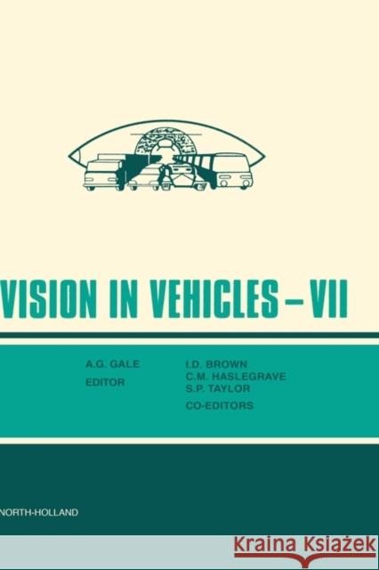 Vision in Vehicles VII  9780080436715 ELSEVIER SCIENCE & TECHNOLOGY
