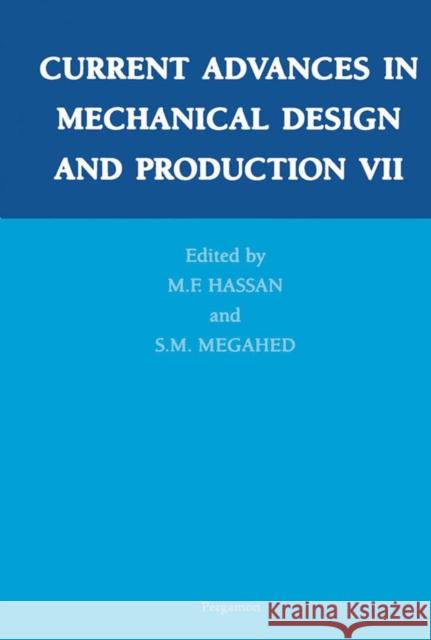 Current Advances in Mechanical Design and Production VII Georgi W. Staikov Hassan                                   M. F. Hassan 9780080437118 Pergamon