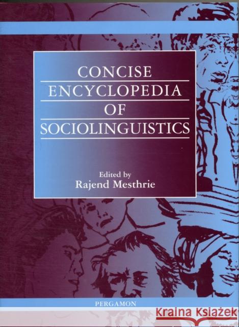Concise Encyclopedia of Sociolinguistics R. Mesthrie R. Mesthrie Rajend Mesthrie 9780080437262