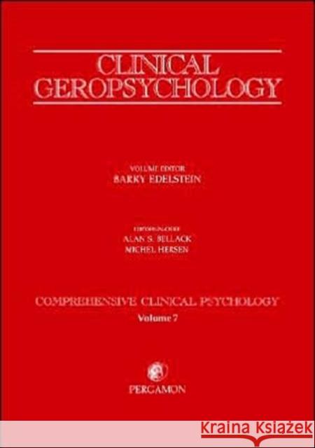 Clinical Geropsychology : Comprehensive Clinical Psychology Volume 7 B. a. Edelstein Troelstra                                B. a. Edelstein 9780080440699 Pergamon
