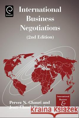 International Business Negotiations Pervez N. Ghauri, Jean-Claude Usunier 9780080442938 Emerald Publishing Limited