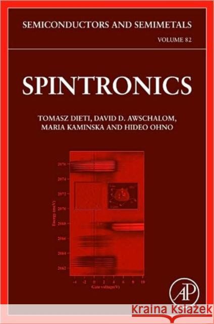 Spintronics: Volume 82 Dietl, Tomasz 9780080449562 Academic Press