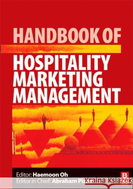 Handbook of Hospitality Marketing Management Haemoon Oh 9780080450803 0