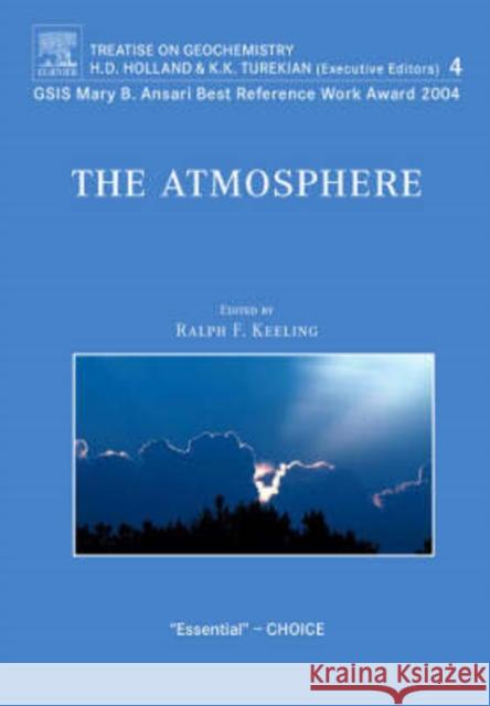 The Atmosphere : Treatise on Geochemistry, Volume 4 R. F. Keeling H. D. Holland K. K. Turekian 9780080450919 Pergamon Press