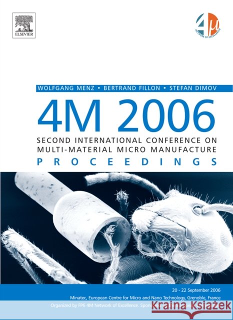 4m 2006 - Second International Conference on Multi-Material Micro Manufacture Dimov, Stefan 9780080452630