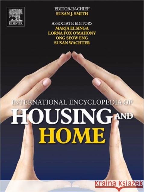 International Encyclopedia of Housing and Home Susan Smith 9780080471631