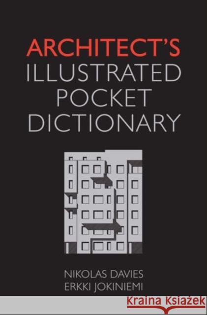 Architect's Illustrated Pocket Dictionary Nikolas Davies 9780080965376 0