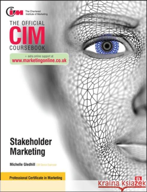 CIM Coursebook Stakeholder Marketing Michelle Gledhill 9780080966267 0