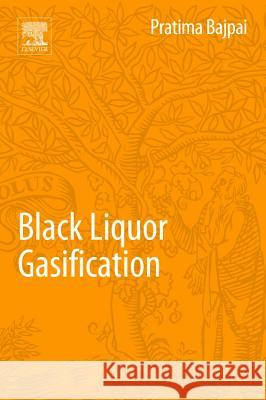 Black Liquor Gasification  9780081000090 