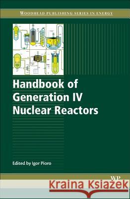 Handbook of Generation IV Nuclear Reactors Igor Pioro 9780081001493 Elsevier Science & Technology