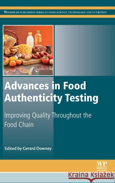 Advances in Food Authenticity Testing Gerard Downey 9780081002209