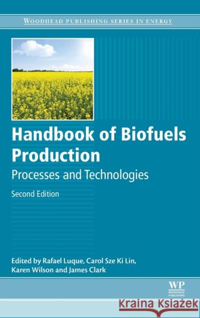 Handbook of Biofuels Production Rafael Luque 9780081004555 Elsevier Science & Technology