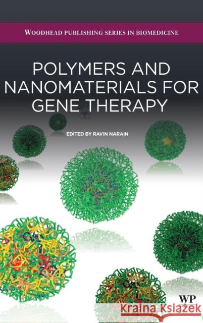 Polymers and Nanomaterials for Gene Therapy Narain, Ravin   9780081005200