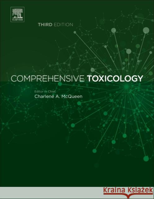 Comprehensive Toxicology Professor Charlene A. McQueen (Departmen   9780081006016 Elsevier Science Ltd